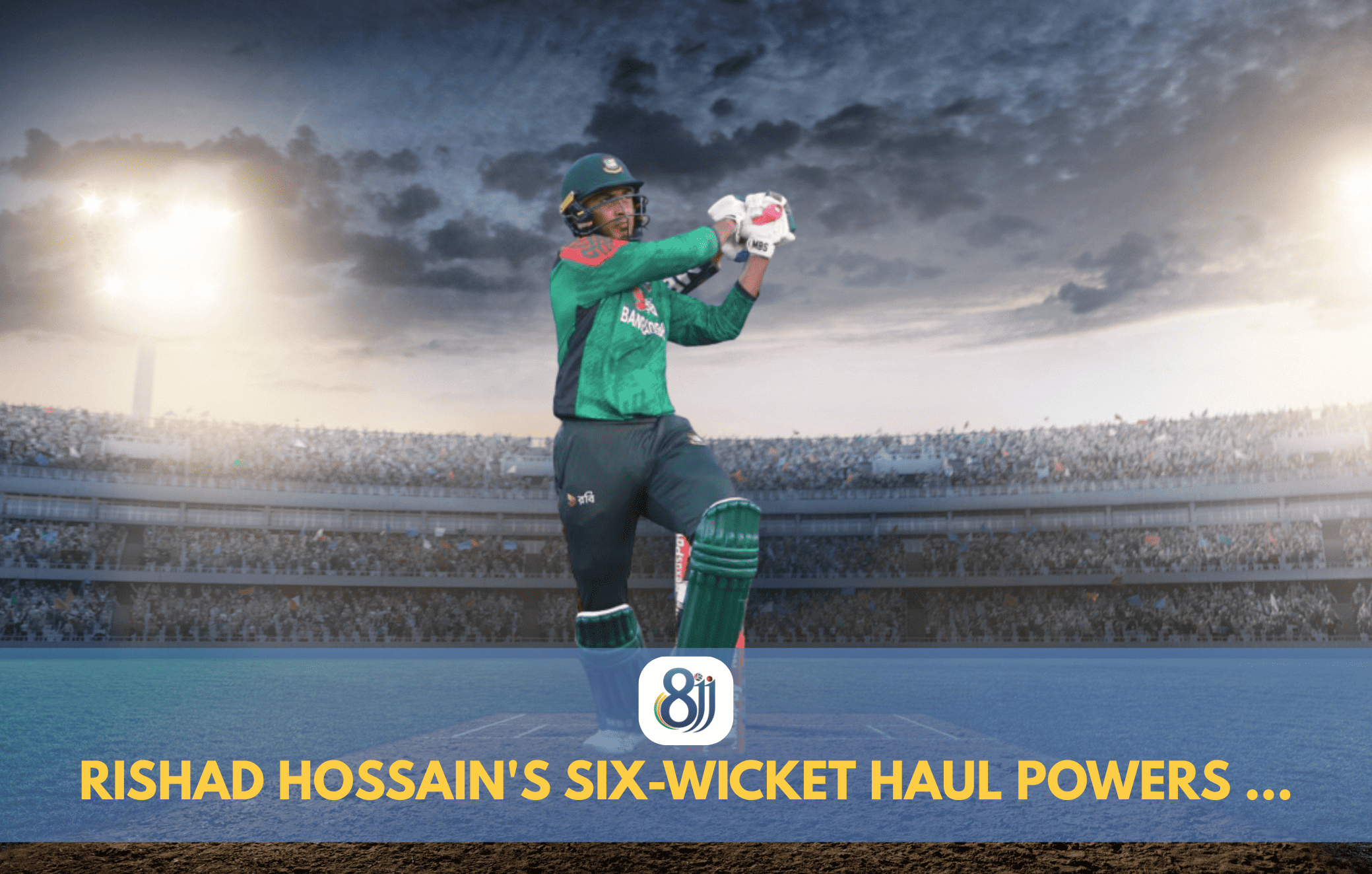 Rishad Hossain's Six-Wicket