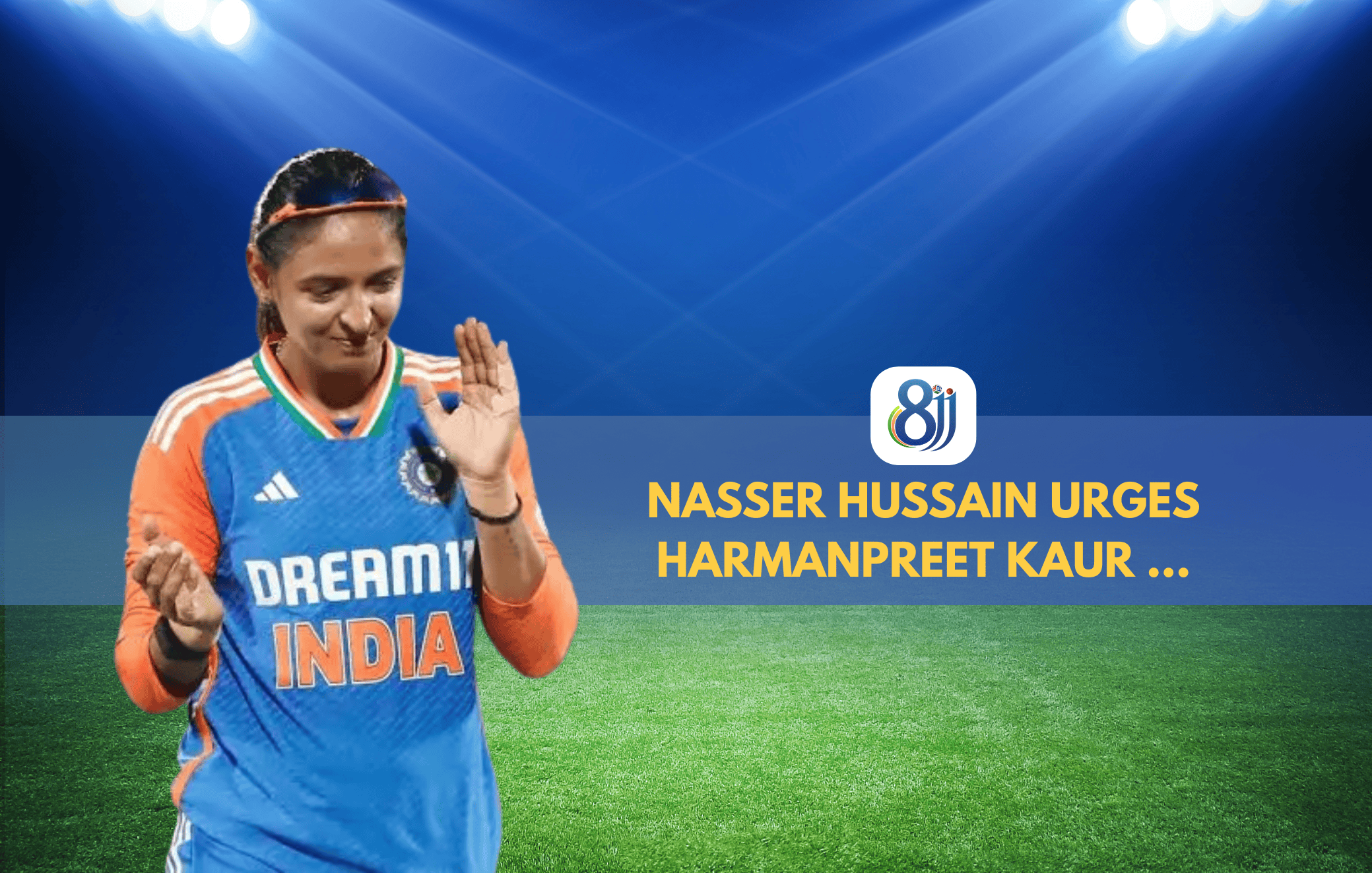 Cricketer Nasser Hussain applauds Harmanpreet Kaur in a stadium during a cricket match.