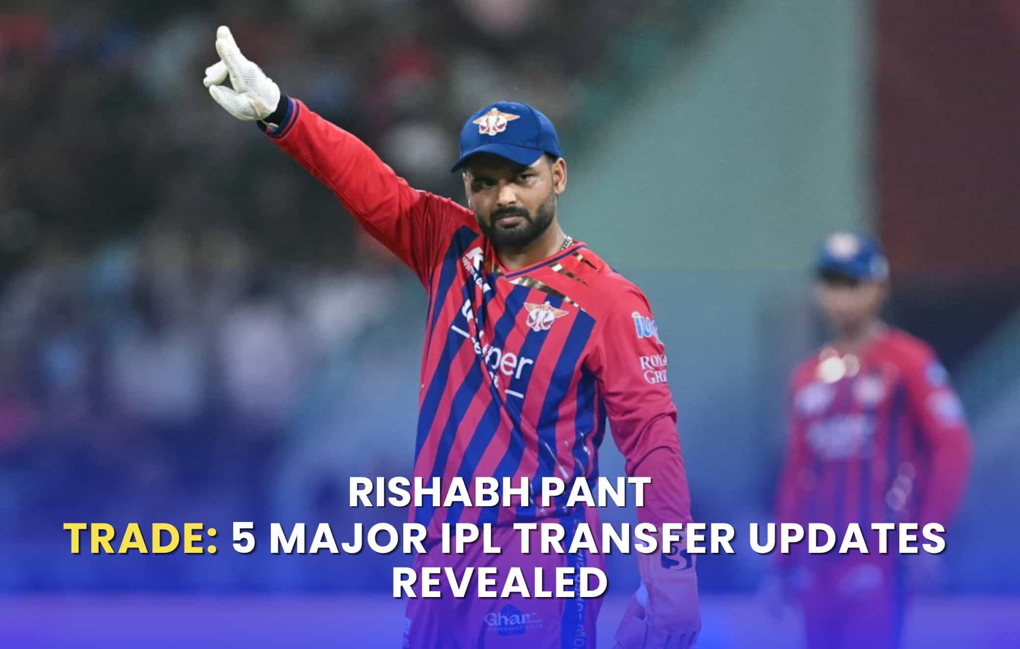 Rishabh Pant trade